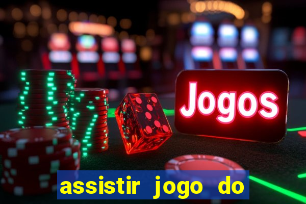 assistir jogo do corinthians ao vivo vto